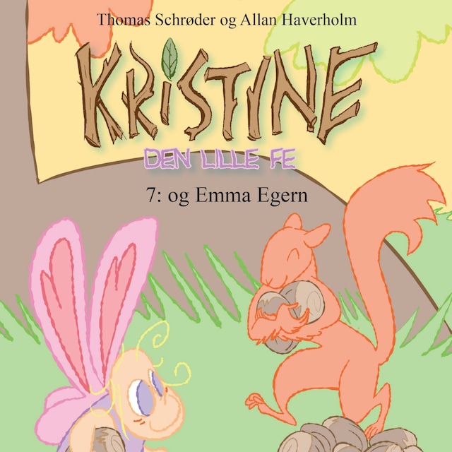 Boekomslag van Kristine, den lille fe #7: Kristine, den lille fe og Emma Egern