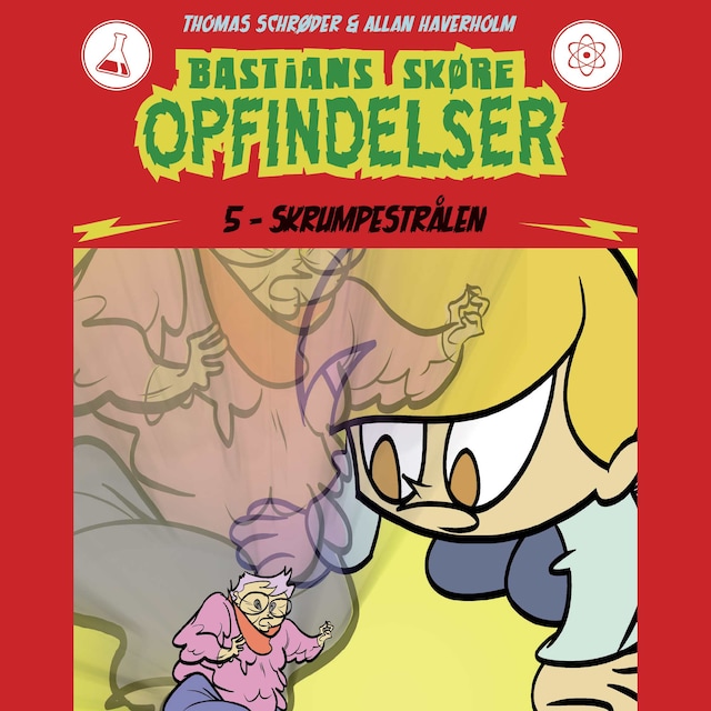 Portada de libro para Bastians skøre opfindelser #5: Skrumpestrålen