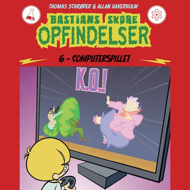 Book cover for Bastians skøre opfindelser #6: Computerspillet