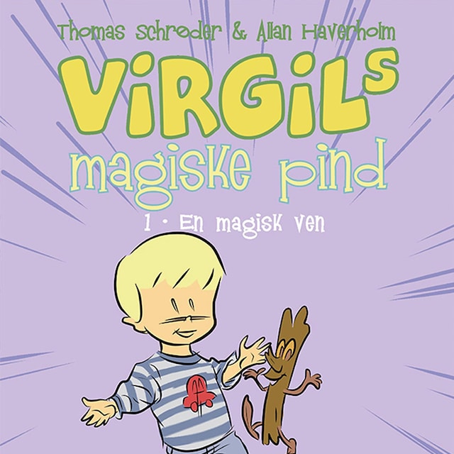 Book cover for Virgils Magiske Pind #1: En magisk ven