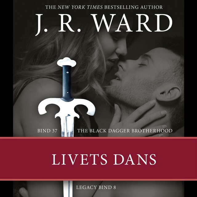 Buchcover für The Black Dagger Brotherhood #37: Livets dans, Legacy #8