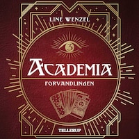 Academia #3: Forvandlingen