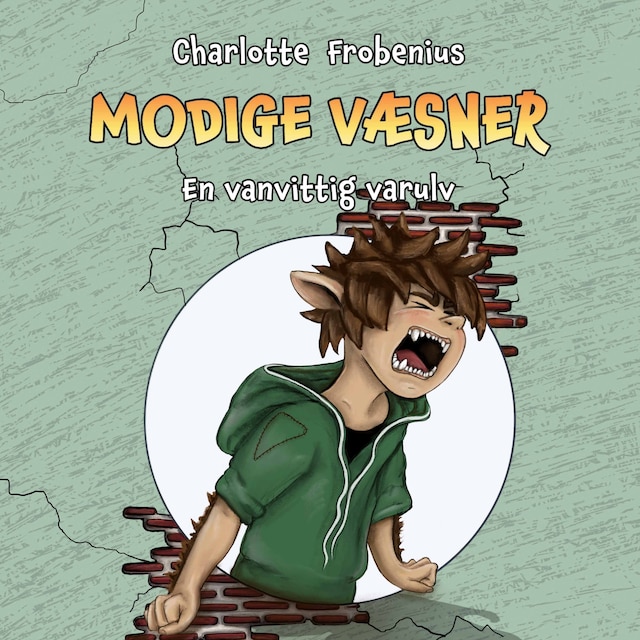 Book cover for Modige væsner #3: En vanvittig varulv