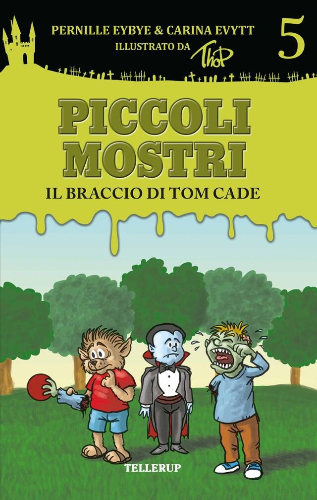 Book cover for Piccoli mostri #5: Il braccio di Tom cade