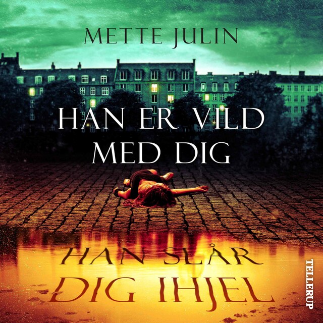 Book cover for Han er vild med dig. Han slår dig ihjel