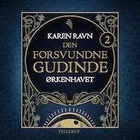 Den forsvundne gudinde #2: Ørkenhavet