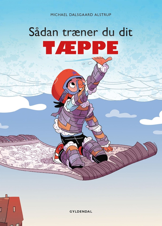 Okładka książki dla Sådan træner du dit tæppe
