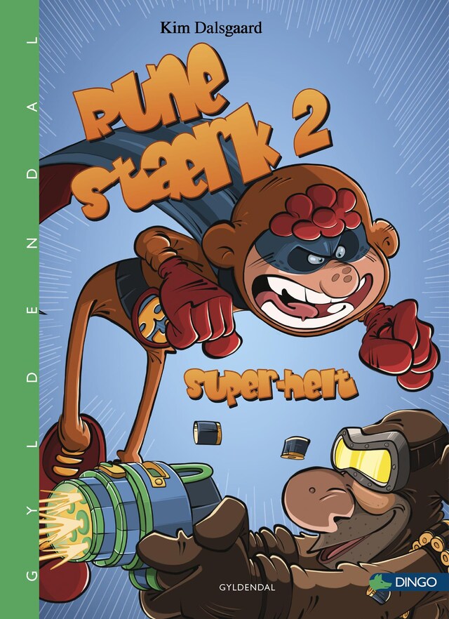 Rune Stærk 2. Super-helt Book cover for Rune Stærk 2. Super-helt