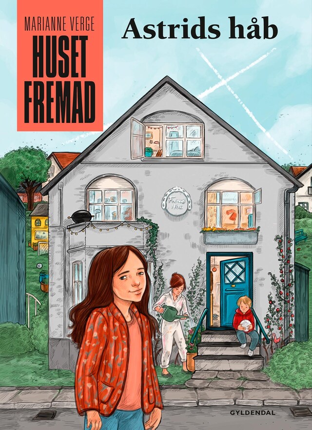 Couverture de livre pour Huset Fremad - Astrids håb