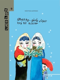 Ghetto-girls siger nej til nisser