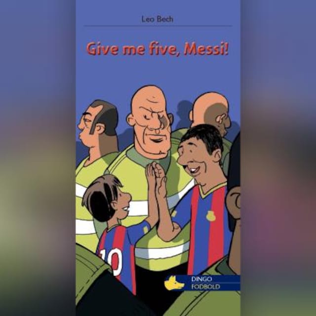 Book cover for Give me five, Messi