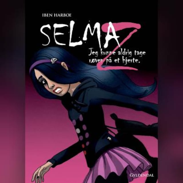 Book cover for Selma Z - Jeg kunne aldrig tage røven på et hjerte
