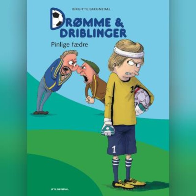 Book cover for Drømme og driblinger. Pinlige fædre