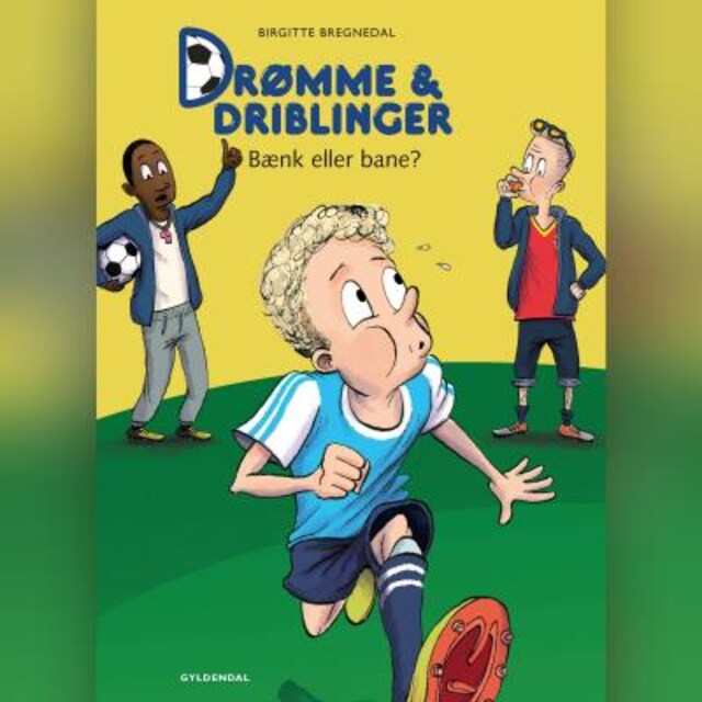 Buchcover für Drømme og driblinger. Bænk eller bane?