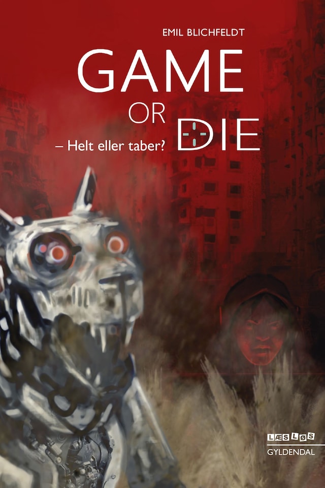 Book cover for Game or die. Helt eller taber?