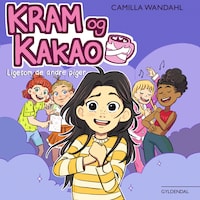 Kram og Kakao_Ligesom de andre piger
