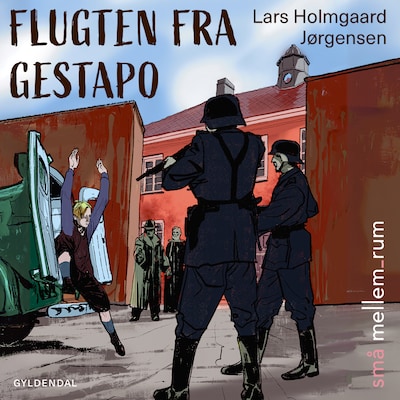 små mellem_rum. Flugten fra Gestapo