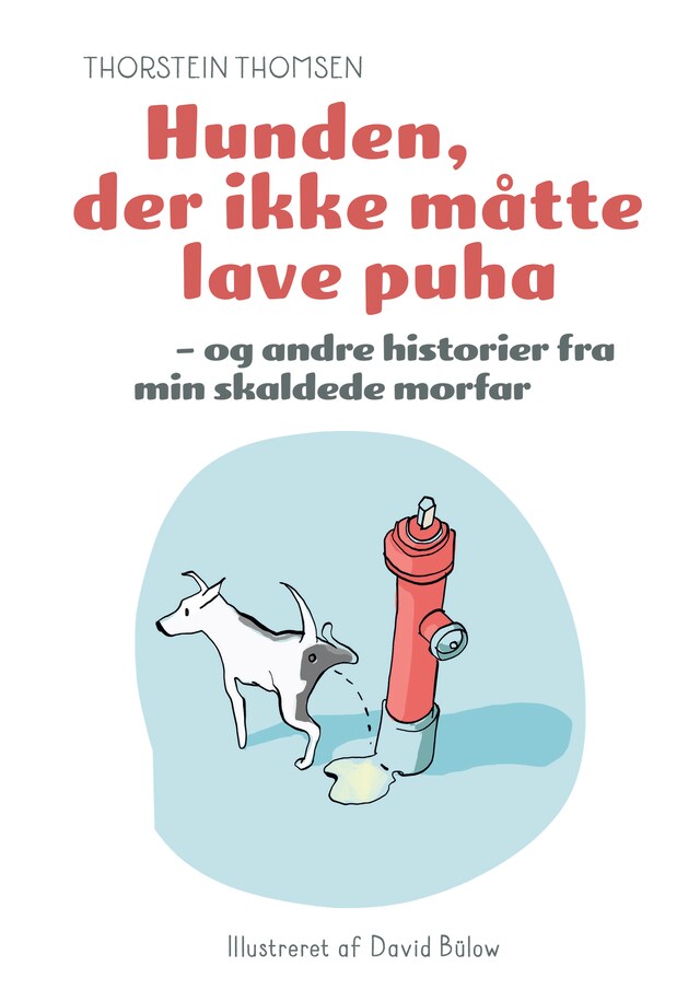 Book cover for Hunden, der ikke måtte lave puha