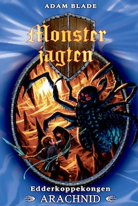Monsterjagten (11) Edderkoppekongen Arachnid