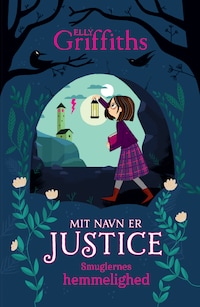 Mit navn er Justice (2) Smuglernes hemmelighed