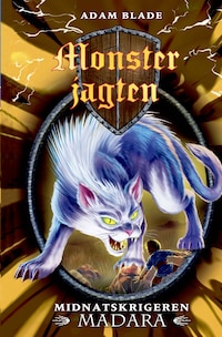 Monsterjagten (40) Midnatskrigeren Madara