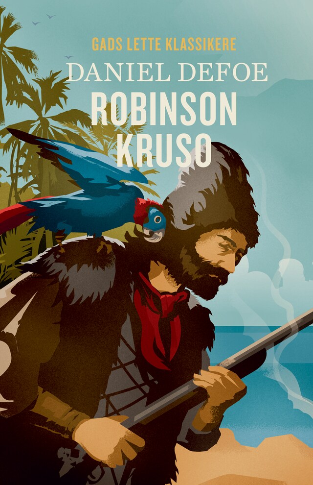 Book cover for GADS LETTE KLASSIKERE: Robinson Kruso