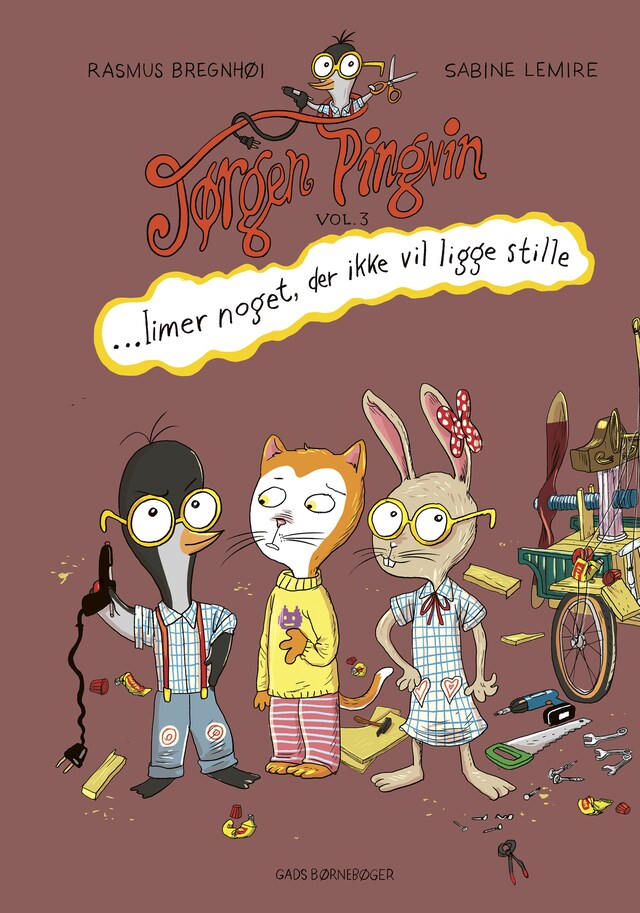 Couverture de livre pour Jørgen Pingvin limer noget, der ikke vil ligge stille