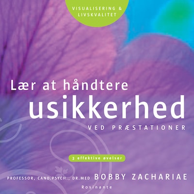 Lær at håndtere usikkerhed ved præstationer