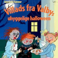 Villads fra Valbys uhyggelige halloween