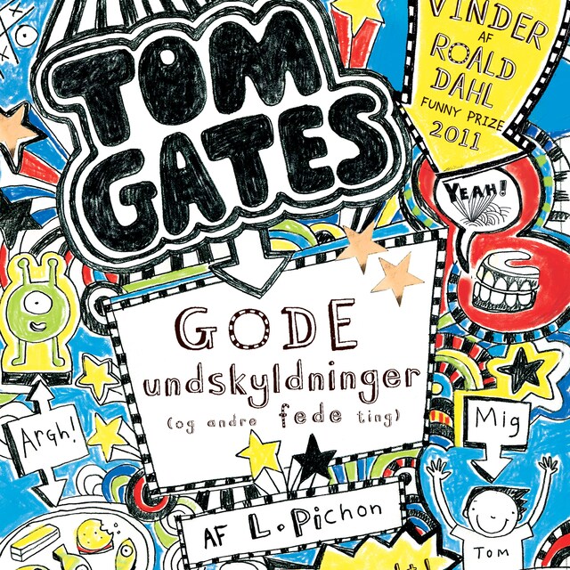 Okładka książki dla Tom Gates 2 - Gode undskyldninger (og andre fede ting)