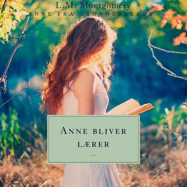 Book cover for Anne bliver lærer. Anne fra Grønnebakken 2