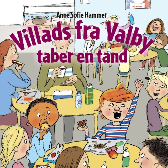 Couverture de livre pour Villads fra Valby taber en tand