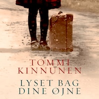Lyset bag dine øjne