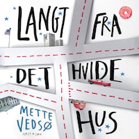 Langt fra Det Hvide Hus