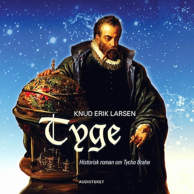 Tyge – historisk roman om Tycho Brahe