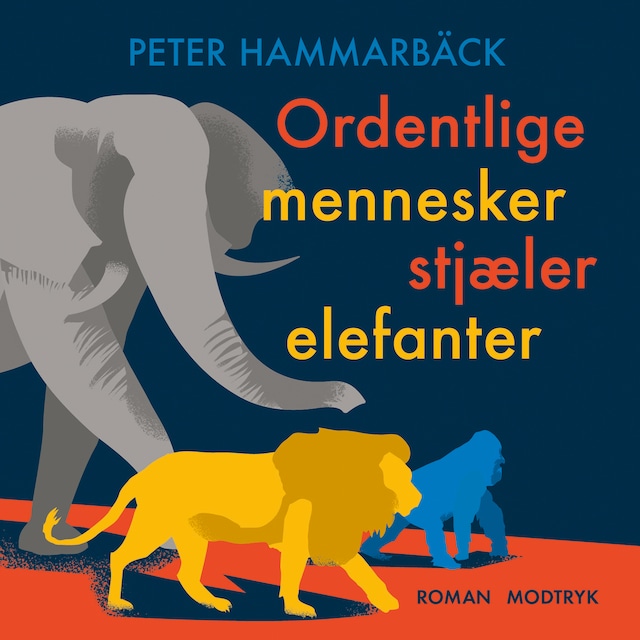 Copertina del libro per Ordentlige mennesker stjæler elefanter