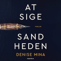 At sige sandheden