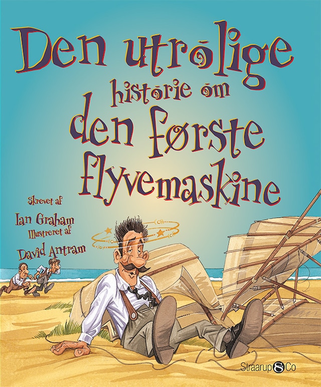 Book cover for Den utrolige historie om den første flyvemaskine