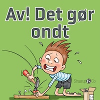 Av! Det gør ondt