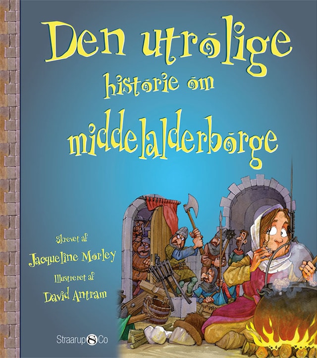 Book cover for Den utrolige historie om middelalderborge