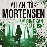 Små øjne kan også huske
