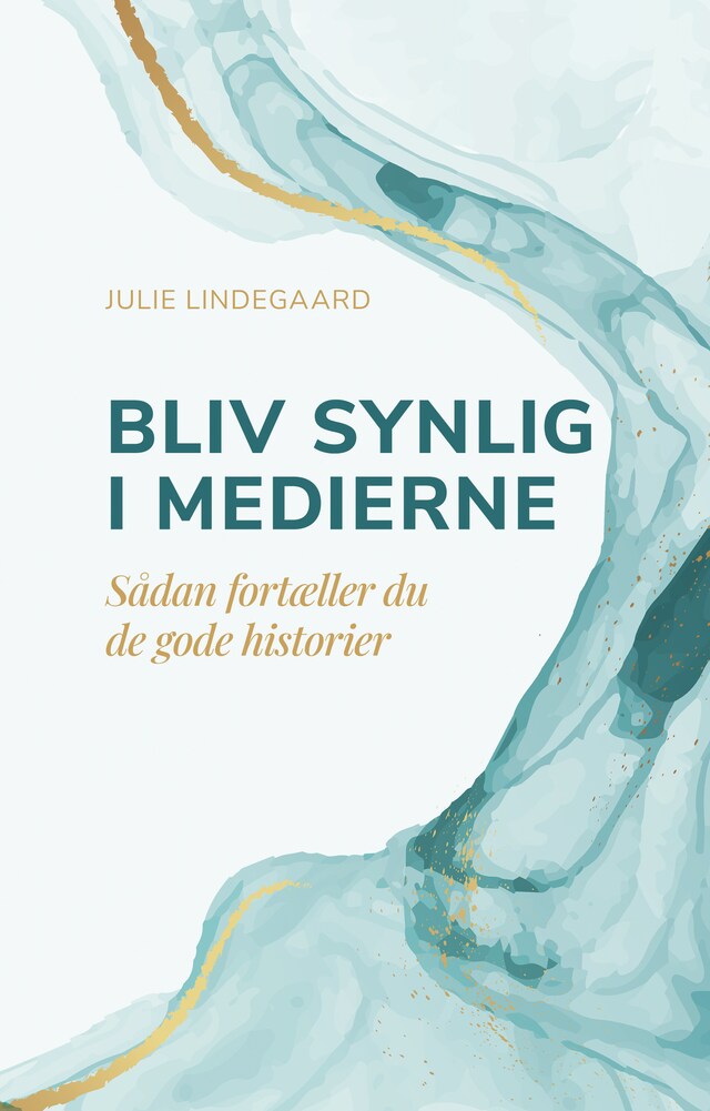 Book cover for Bliv synlig i medierne