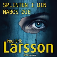 Splinten i din nabos øje