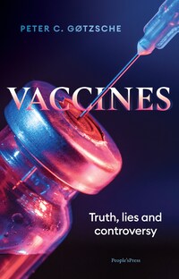Vaccines: truth, lies and controversy