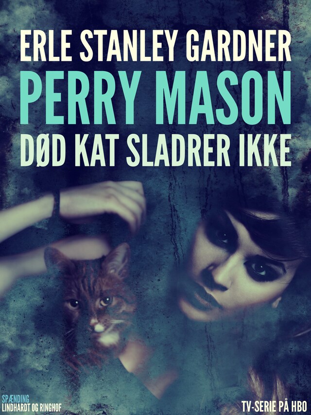 Book cover for Perry Mason: Død kat sladrer ikke