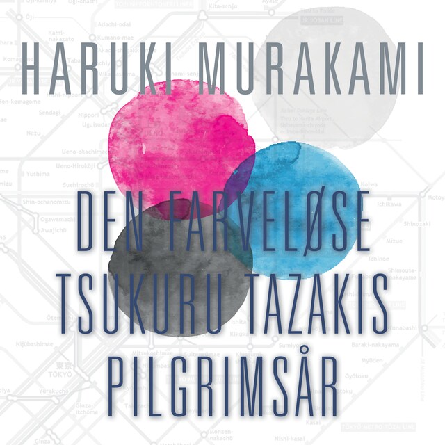 Book cover for Den farveløse Tsukuru Tazakis pilgrimsår