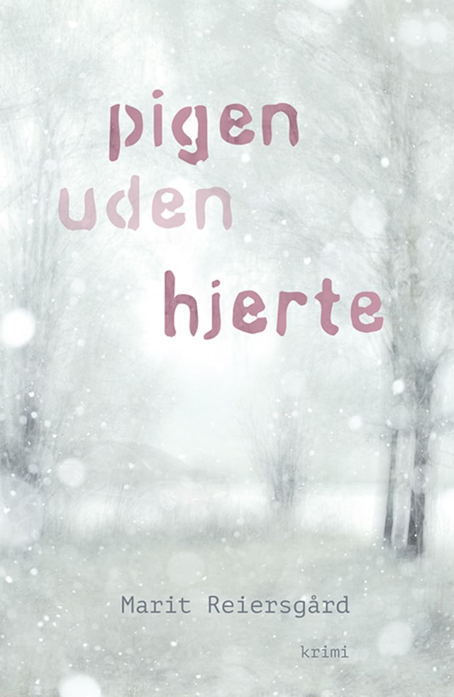 Book cover for Pigen uden hjerte
