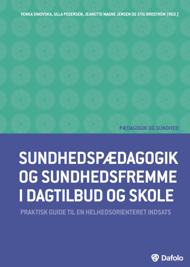 Book cover for Sundhedspædagogik og sundhedsfremme i dagtilbud og skole