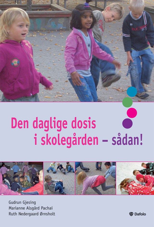 Book cover for Den daglige dosis i skolegården - sådan!