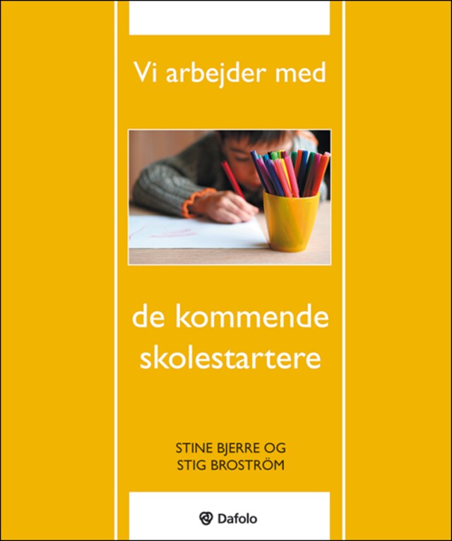 Book cover for Vi arbejder med de kommende skolestartere